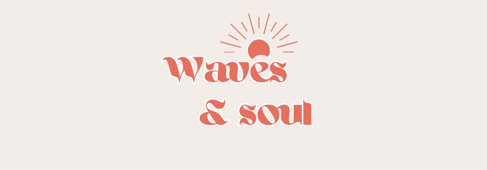 Waves & Soul